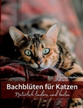 bachblueten-fuer-katzen-natuerlich-lindern-und-heilen-1
