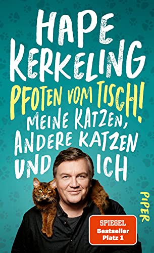 Pfoten vom Tisch!: Meine Katzen, andere Katzen und ich - 